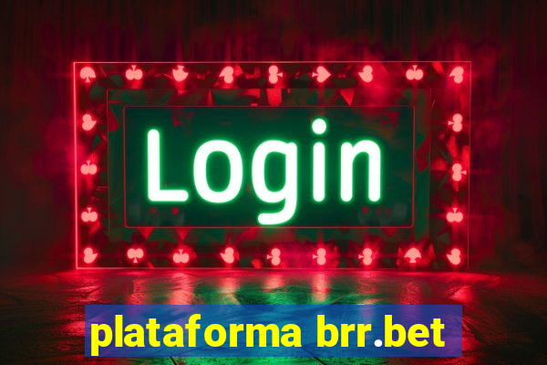 plataforma brr.bet